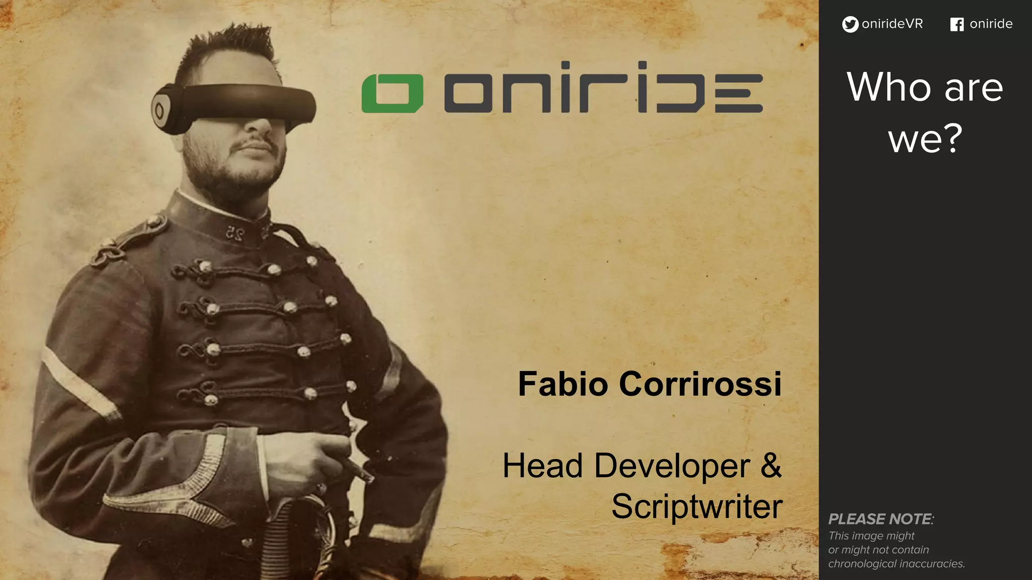 Fabio Corrirossi
Head Developer &
Scriptwriter