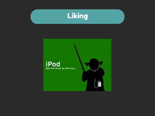 Liking 
 