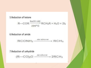  Reduction of esters
 Reduction of amide
 Reduction of unhydride. 19
 