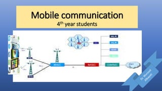 Mobile communication
4th year students
 