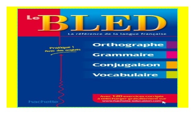 Telecharger le bled orthographe grammaire conjugaison pdf download