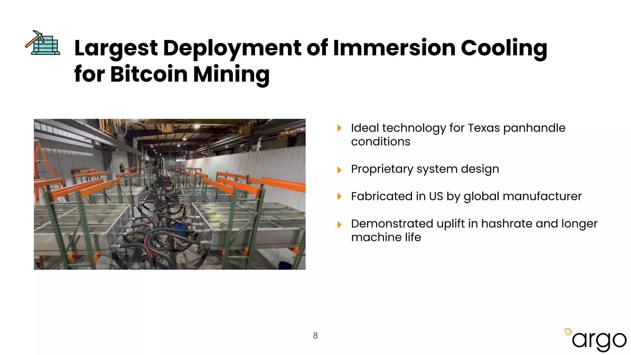 8
Largest Deployment of Immersion Cooling
for Bitcoin Mining
Ideal technology for Texas panhandle
conditions
Proprietary system design
Fabricated in US by global manufacturer
Demonstrated uplift in hashrate and longer
machine life
 