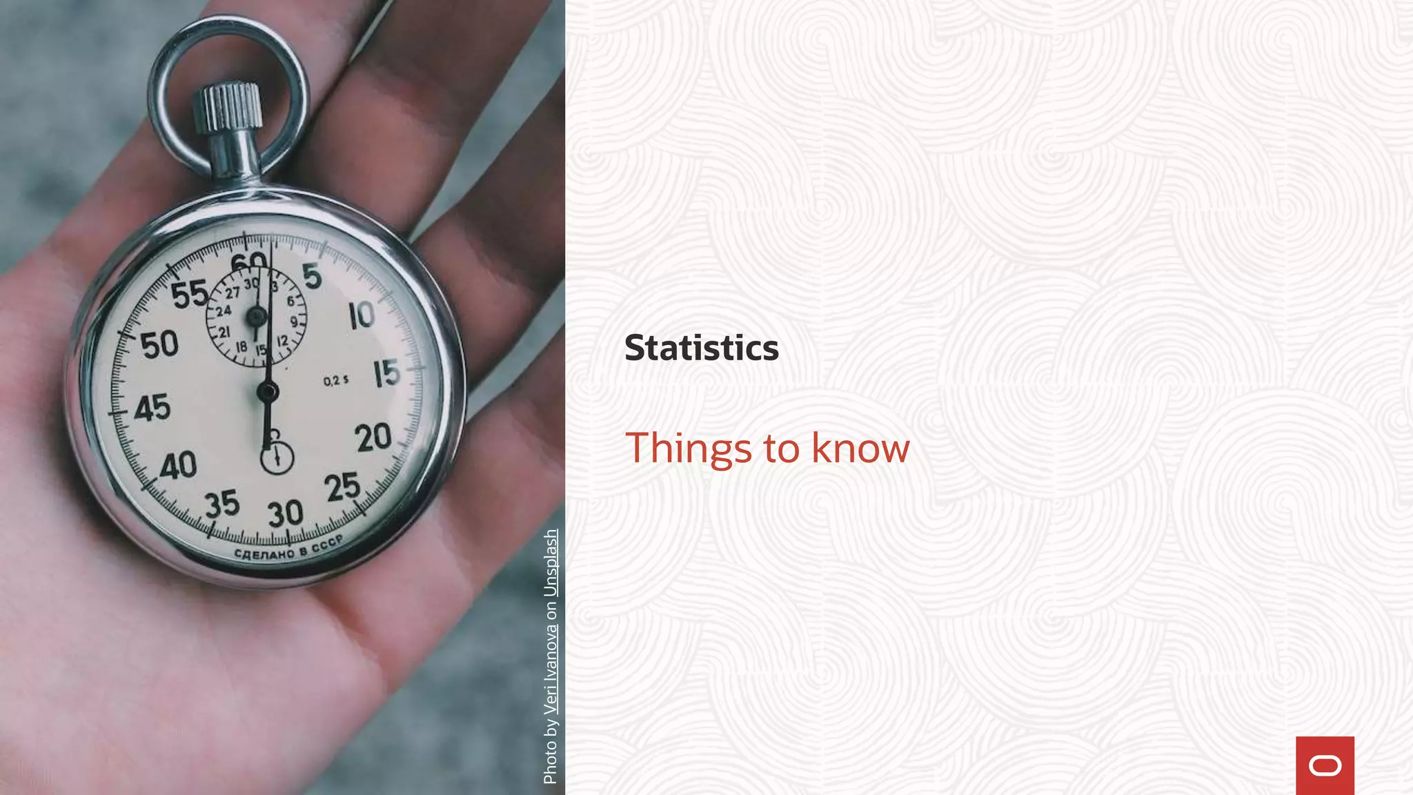 Statistics
Photo
by
Veri
Ivanova
on
Unsplash
Things to know
 