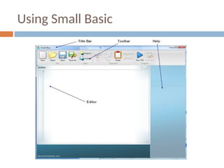 Using Small Basic
 