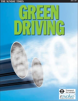 JUNE 3, 2007
GREEN
DRIVING
In association with
 