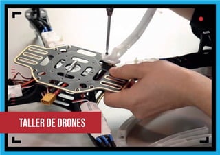 IIIIIIII
l
ll
l
taller de drones
 