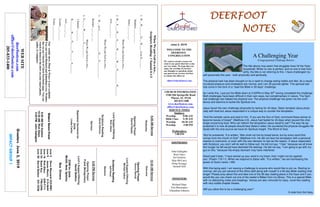 DEERFOOTDEERFOOTDEERFOOTDEERFOOT
NOTESNOTESNOTESNOTES
June 2, 2019
GreetersJune2,2019
IMPACTGROUP1
WELCOME TO THE
DEERFOOT
CONGREGATION
We want to extend a warm wel-
come to any guests that have come
our way today. We hope that you
enjoy our worship. If you have
any thoughts or questions about
any part of our services, feel free
to contact the elders at:
elders@deerfootcoc.com
CHURCH INFORMATION
5348 Old Springville Road
Pinson, AL 35126
205-833-1400
www.deerfootcoc.com
office@deerfootcoc.com
SERVICE TIMES
Sundays:
Worship 8:00 AM
Bible Class 9:30 AM
Worship 10:30 AM
Worship 5:00 PM
Wednesdays:
7:00 PM
SHEPHERDS
John Gallagher
Rick Glass
Sol Godwin
Skip McCurry
Doug Scruggs
Darnell Self
MINISTERS
Richard Harp
Tim Shoemaker
Johnathan Johnson
WhenWeputGodinabox...
ScriptureReading:1Samuel4:1-5
1.W__W_______O___W____tobeD_______.
Matthew___:___-___
James___:___-___
WhenWeputGodinabox...
2.W__P____H____O_____W_______W____N__________H_______.
Acts___:___-___
WhenWeputGodinabox...
3.W__areL________________H____P____________.
Romans___:___-___
WhenWeputGodinabox...
4.G______W________S__________.
1Samuel___:___-__
B________H_____N______F_______A_______
Acts___:___-___
Exodus___:___-___
Psalm____:___-___
10:30AMService
Welcome
OpeningPrayer
KennyRachal
LordSupper/Offering
MichaelDykes
ScriptureReading
JeffHood
Sermon
————————————————————
5:00PMService
OpeningPrayer
FrankMontgomery
Lord’sSupper/Offering
DavidSkelton
DOMforJune
McGill,Neal,Spitzley
BusDrivers
June2SteveMaynard332-0981
June9JamesMorris515-5644
June16RickGlass639-7111
June23ButchKey790-3396
June30DavidSkelton541-5226
WEBSITE
deerfootcoc.com
office@deerfootcoc.com
205-833-1400
8:00AMService
Welcome
OpeningPrayer
DavidHayes
LordSupper/Offering
RickGlass
ScriptureReading
DavidGilmore
Sermon
BaptismalGarmentsfor
June
LindaCarter
EldersDownFront
8:00AMSolGodwin
10:30AMRickGlass
5:00PMJohnGallagher
Ourweeklyshow,Plant&Water,isnowavailable.
YoucanwatchRichardandJohnathaneveryWednes-
dayonourChurchofChristFacebookpage.Youcan
watchorlistentotheshowonyoursmartphone,
tablet,orcomputer.
A Challenging Year
(Congregational Challenge Below).
The title above may seem that struggles have hit the Harp
household. While no one is perfect, and no one is free from
strife, the title is not referring to this. I have challenged my-
self personally this year - both physically and spiritually.
The physical task has been brought on by a need to change eating habits and diet. As a result,
my blood pressure and cholesterol are normal, and I am 35 pounds lighter. The spiritual test
has come in the form of a “read the Bible in 30 days” challenge.
As I write this, I just put the Bible down at 3:30PM on May 30th
having completed the challenge.
Both challenges have been difficult in their own ways, but complimentary in nature. The Spiri-
tual challenge has helped the physical one. The physical challenge has given me the confi-
dence and stamina to tackle the Spiritual one.
Jesus faced His own challenge physically by fasting for 40 days. Satan tempted Jesus physi-
cally with food but Jesus responded in a unique way to counter the temptation.
“And the tempter came and said to him, ‘If you are the Son of God, command these stones to
become loaves of bread’” (Matthew 4:3). Jesus had fasted for 40 days when issued this chal-
lenge concerning food. Who can fathom the temptation Jesus faced to eat? The way He ap-
proached it is how all people should face Satan’s wiles: He countered the physical struggles He
faced with the only source we have for Spiritual insight. The Word of God.
“But he answered, ‘It is written, ‘Man shall not live by bread alone, but by every word that
comes from the mouth of God’” (Matthew 4:4). He did not face the temptation with a personal
resolve to overcome, or even with His own decision to fast as His reason. If Jesus responded
with Scripture, you and I will do well to follow suit. He did not say, “I feel,” because we all know
the hunger he felt would have distorted His feelings. He did not say, “I am going to go with my
gut on this,” because His empty stomach may have interfered.
David said it best, “I have stored up your word in my heart, that I might not sin against
you” (Psalm 119:11). When we respond to Satan with, “It is written,” we are harnessing the
power of God’s name: I AM.
With this being said, I am issuing a challenge to anyone who would like to join us. Starting to-
morrow, will you join several of the office staff along with myself in a 90-day Bible reading chal-
lenge? Please pray about this and take one of the 90 day reading plans in the foyer and if you
would like you can check out one of the reader’s Bibles from my library. This is a special Bible
with no distracting notes and headings. Verses are also removed for easy, novel-like reading
with very subtle chapter breaks.
Will you allow this to be a challenging year?
A note from the Harp.
 