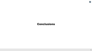 43
Conclusions
 