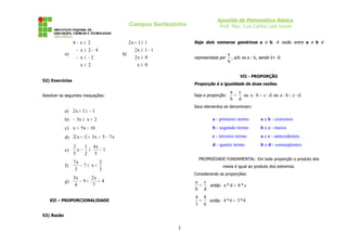 Campus Sertãozinho
4− x ≤ 2
− x ≤ 2− 4
a)
− x≤ −2
x≥ 2

2x + 1 ≥
2x ≥
b)
2x ≥
x≥

Apostila de Matemática Básica
Prof. Msc....