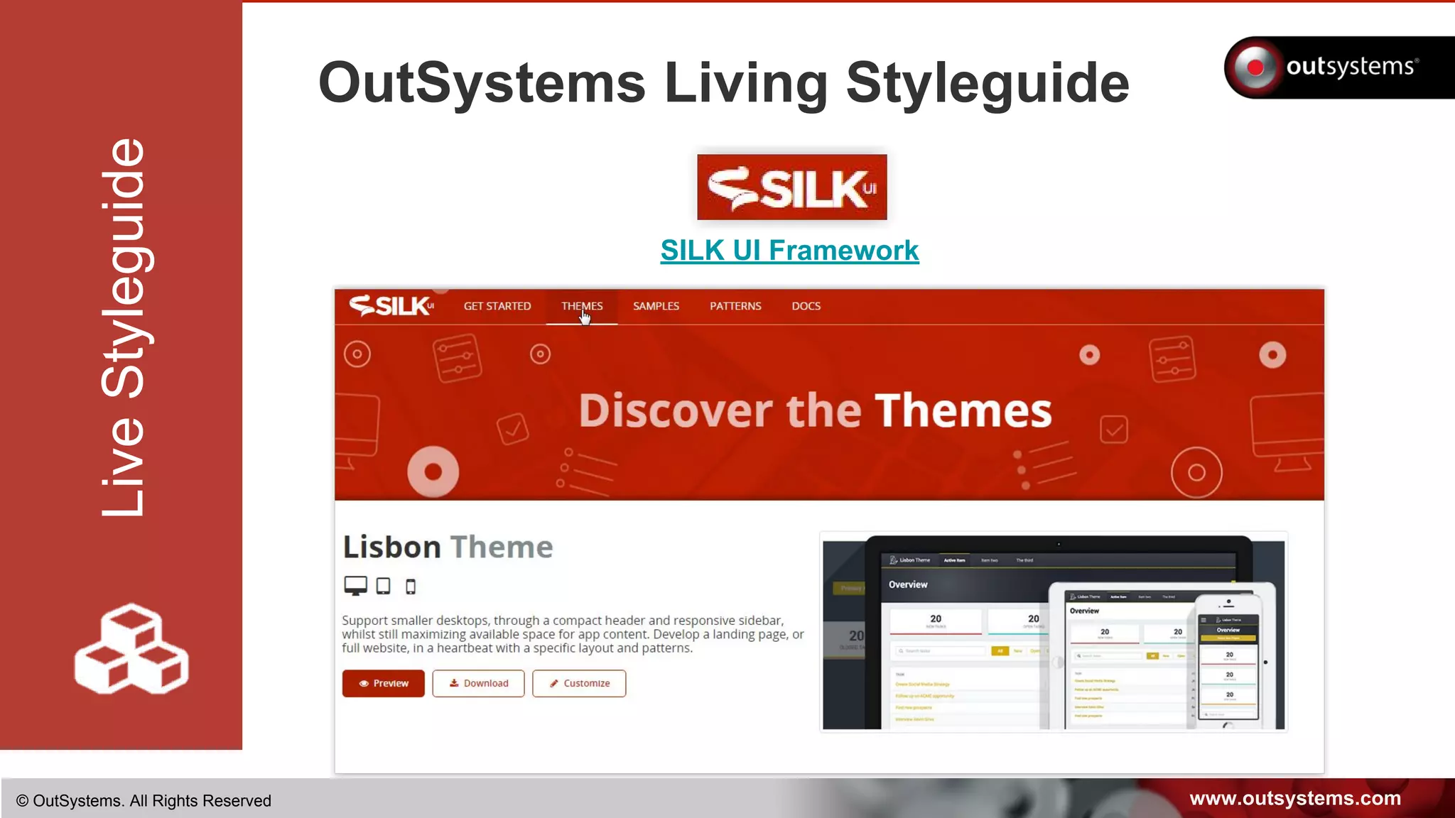 www.outsystems.com© OutSystems. All Rights Reserved
OutSystems Living Styleguide
LiveStyleguide
SILK UI Framework
 