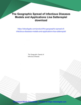 The Geographic Spread of Infectious Diseases Models and Applications ...