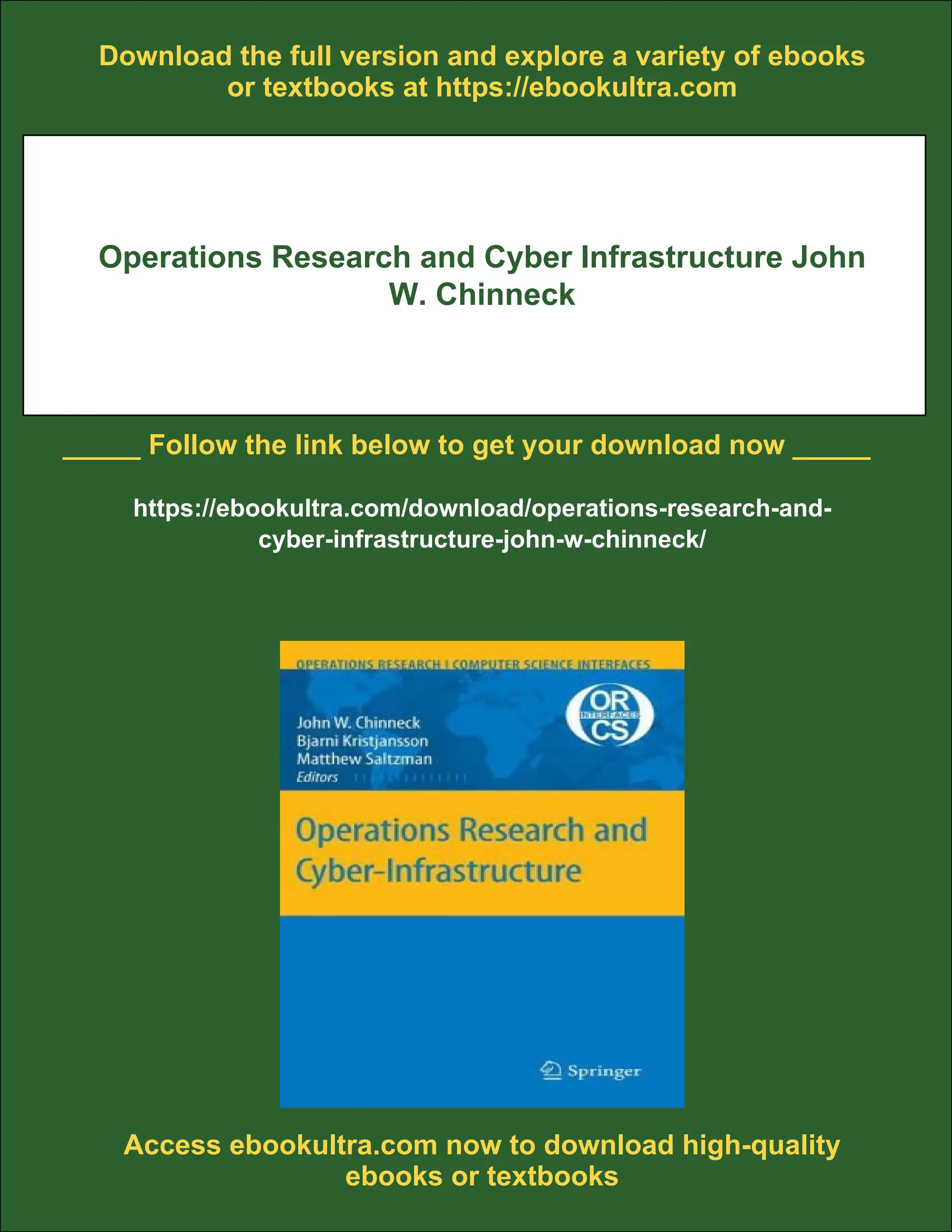 Download the full version and explore a variety of ebooks
or textbooks at https://ebookultra.com
Operations Research and Cyber Infrastructure John
W. Chinneck
_____ Follow the link below to get your download now _____
https://ebookultra.com/download/operations-research-and-
cyber-infrastructure-john-w-chinneck/
Access ebookultra.com now to download high-quality
ebooks or textbooks
 