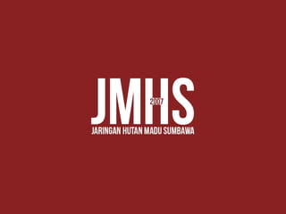 Jaringan Madu Hutan Sulawesi (JMHS)