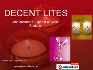 Manufacturer & Exporter of Glass
           Products
 