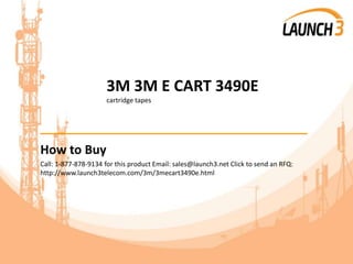 3M 3M E CART 3490E
cartridge tapes
_______________________________________
How to Buy
Call: 1-877-878-9134 for this product Email: sales@launch3.net Click to send an RFQ:
http://www.launch3telecom.com/3m/3mecart3490e.html
 