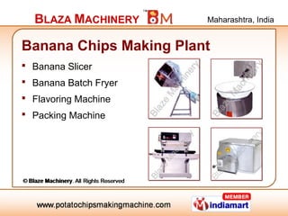 Potato Chips Making Machines by Blaze Machinery, Mumbai