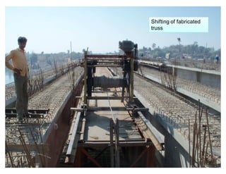 Shifting of fabricated
         truss




NICMAR
 