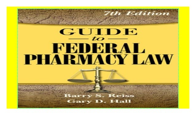 Guide to Federal Pharmacy Law ((Download))^^@@