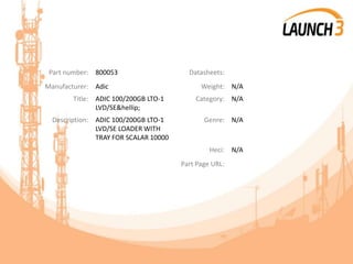 Part number: 800053 Datasheets:
Manufacturer: Adic Weight: N/A
Title: ADIC 100/200GB LTO-1
LVD/SE&hellip;
Category: N/A
Description: ADIC 100/200GB LTO-1
LVD/SE LOADER WITH
TRAY FOR SCALAR 10000
Genre: N/A
Heci: N/A
Part Page URL:
 