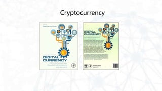 Cryptocurrency
 