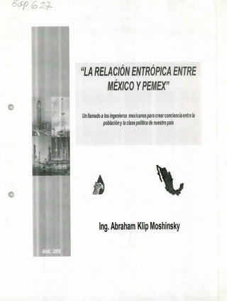 Ing. Abraham Up Moshinsky
5y 6 2~-
4-
Un llamado a los ingenieros mexicanos para crear conciencia entre la
población y la clase política de nuestro país
 