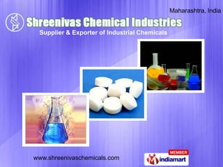 Maharashtra, India


 Supplier & Exporter of Industrial Chemicals




www.shreenivaschemicals.com
 