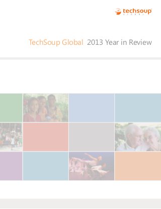 TechSoup Global 2013 Year in Review
 