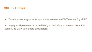629893902-UD4-CONTROL-DMX-Y-CREACION-DE-ESCENAS-CON-CONTROLADORA.ppt