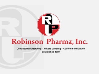 Contract Manufacturing – Private Labeling – Custom Formulation
Established 1989
 