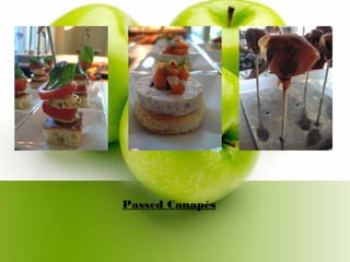 Passed Canapés
 