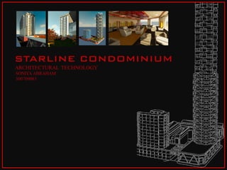 Starline condominium