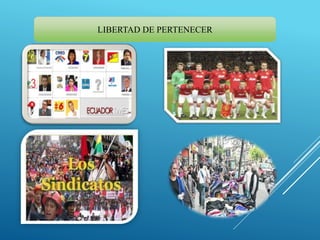 LIBERTAD DE PERTENECER
 