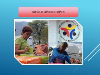 NO SOLO SON ELECCIONES
 