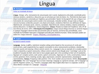 Língua
62º Seminário do GEL - 30 de junho a 3 de julho de 2014 - UNICAMP
 