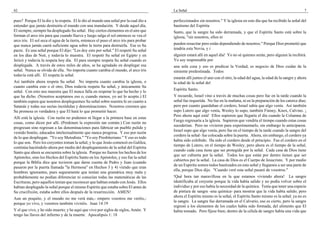 42
pues? Porque El la dio y la respeta. El le dio al mundo una señal por la cual dio a
entender que jamás destruiría el mundo con una inundación. Y desde aquel día,
El siempre, siempre ha desplegado Su señal. Hay ciertos elementos en el aire que
forman el arco iris para que cuando llueva y luego salga el sol entonces se vea el
arco iris. El sol seca el agua de la tierra, entonces el puso el arco iris para probar
que nunca jamás caerá suficiente agua sobre la tierra para destruirla. Ese es Su
pacto. Es una señal porque El dijo: "Les doy esto por señal." El respetó Su señal
en los días de Noé, y todavía lo muestra. El respetó Su señal en Egipto y en
Jericó y todavía la respeta hoy día. El para siempre respeta Su señal cuando es
desplegada. A través de estos miles de años, se ha agradado en desplegar esa
señal. Nunca se olvida de ella. No importa cuanto cambia el mundo, el arco iris
todavía está allí. El respeta la señal.
Así también ahora respeta Su señal. No importa cuanto cambia la iglesia, o
cuanto cambia esto o el otro, Dios todavía respeta Su señal, y únicamente Su
señal. Con esto nos muestra que El nunca falla en respetar lo que ha hecho y lo
que ha dicho. (Nosotros aceptamos eso o, cuando menos, yo así lo acepto.) El
también espera que nosotros despleguemos Su señal sobre nuestra fe en cuanto a
Satanás y todas sus sectas incrédulas y denominaciones. Nosotros creemos que
Su promesa es verdadera y que El hará lo que prometió hacer.
Allí está la iglesia. Con razón no podemos ni llegar a la primera base en estas
cosas, como dicen por allí. (Perdonen la expresión tan común.) Con razón no
progresan sino regresan a las denominaciones para fabricar un pueblo pulido y
vestido bonito, educados intelectualmente que nunca progresa. Y eso por razón
de lo que despliegan. "Yo soy Metodista." "Yo soy Presbiteriano." Y eso es todo
lo que son. Pero los creyentes toman la señal; y lo que Jesús comenzó en Galilea,
continúa haciéndolo ahora por medio del desplegamiento de la señal del Espíritu
Santo que ahora se encuentra sobre la iglesia. Porque no fueron los hechos de los
Apóstoles, sino los Hechos del Espíritu Santo en los Apóstoles, y eso fue la señal
porque la Biblia dice que tuvieron que darse cuenta de Pedro y Juan (cuando
pasaron por la puerta llamada "la Hermosa" en Hechos 3 y 4) viendo que eran
hombres ignorantes, pues seguramente que tenían una gramática muy mala y
probablemente no podían diferenciar ni conocían todas las matemáticas de las
Escrituras, pero aquellos tenían que reconocer que habían estado con Jesús. Ellos
habían desplegado la señal porque el mismo Espíritu que estaba sobre El antes de
Su crucifixión, estaba sobre ellos después de la resurrección. AMEN!
Aun un poquito, y el mundo no me verá más,- empero vosotros me veréis,-
porque yo vivo, y vosotros también viviréis. Juan 14:19
Y el que vivo, y he sido muerto; y he aquí que vivo por siglos de siglos, Amén. Y
tengo las llaves del infierno y de la muerte. Apocalipsis 1: 18
La Señal 7
perfeccionados sin nosotros." Y la iglesia en este día que ha recibido la señal del
bautismo del Espíritu
Santo, que la sangre ha sido derramada, y que el Espíritu Santo está sobre la
iglesia, "sin nosotros, ellos ni
pueden resucitar pero están dependiendo de nosotros." Porque Dios prometió que
tendría esta Novia, y i
alguien estará allí en aquel día! Yo no sé quienes serán, pero alguien la recibirá.
Yo soy responsable por
una sola cosa y eso es predicar la Verdad, es negocio de Dios cuidar de la
simiente predestinada. Todos
estarán allí juntos el uno con el otro, la edad del agua, la edad de la sangre y ahora
la edad de la señal del
Espíritu Santo.
Y recuerde, Israel vino a través de muchas cosas pero fue en la tarde cuando la
señal fue requerida. No fue en la mañana, ni en la preparación de los catorce días;
pero por cuanto guardaban el cordero, Israel sabía que algo venía. Así también
supo Lutero que algo venía, Wesley lo supo, también Finney, Knox, Calvino. ¡
Pero ahora aquí está! Ellos supieron que llegaría el día cuando la Columna de
Fuego regresaría a la iglesia. Supieron que vendría el tiempo cuando estas cosas
sucederían. Pero no vivieron para experimentarlo, sin embargo lo anticiparon.
Israel supo que algo venía, pero fue en el tiempo de la tarde cuando la sangre del
cordero la señal- fue colocada sobre la puerta. Ahora, sin embargo, el cordero ya
había sido exhibido. Ha sido el cordero desde el principio. Fue el cordero en el
tiempo de Lutero, en el tiempo de Wesley, pero ahora es el tiempo de la señal,
cuando cada casa tiene que ser protegida por la señal. Cada casa de Dios tiene
que ser cubierta por la señal. Todos los que están por dentro tienen que ser
cubiertos por la señal. La casa de Dios es el Cuerpo de Jesucristo. Y por medio
de un Espíritu somos todos bautizados en esta señal y llegamos a ser una parte de
ella, porque Dios dijo. "Cuando veré esta señal pasaré de vosotros."
!Qué hora tan maravillosa en la que estamos viviendo ahora! La sangre
identificaba al creyente porque la vida había salido y no podía volver sobre el
individuo y por eso había la necesidad de la química. Tenía que tener una especie
de pintura de sangre -una química- para mostrar que la vida había salido; pero
ahora el Espíritu mismo es la señal, el Espíritu Santo mismo es la señal; ya no es
la sangre. La sangre fue derramada en el Calvario, eso es cierto, pero la sangre
regresó a los elementos de los cuales había sido formada, del alimento que El
había tomado. Pero fíjese bien; dentro de la célula de sangre había una vida que
 
