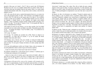 28
prometí a Dios que no lo haría". ¿Ven? Y ella se acercó más. [El Hermano
Branham toca dos veces en el púlpito.-Editor] Ella me miraba. Todos ellos se
acercaron, hasta que casi podían comer de mis manos. Ellos, y el viento estaba
soplando directamente sobre ellos. Así que ella se dio la vuelta, se devolvió un
poquito, los tres.
148 Y allí venía ella de nuevo, caminó directamente hacia mí, y yo nunca me
moví; sólo permanecí quieto. Yo dije: "Vete al bosque; a mí también me gusta.
¡Vivan! ¿Ven? Tu vida está en mis manos, pero yo te dejo ir. Tú no podrías
escapar, tú sabes que no podrías". Yo podría haber matado a los tres como en
un segundo, o cuando menos en tres segundos, tan rápido como podría
disparar; y ellos no podrían escaparse porque estaban parados ahí junto a mí.
¿Ven? Y yo dije: "Yo les dejo ir. Vayan y vivan". Yo me quedé allí. Ellos se
fueron caminando hacia el bosque.
149 Limpié mi rostro de esta manera, y en eso algo sucedió. Una Voz habló
claramente de esos cielos azules, no había ni una nube. Todo había pasado sólo
en un. . . un poquito de tiempo. Y una Voz habló, y dijo: "Te acordaste de tu
promesa, ¿verdad?"
150 Yo dije: "Sí, Señor".
151 El dijo: "Yo también me acordaré de la Mía. Nunca te dejaré ni te
desampararé". La carga dejó mi corazón. Y ya no ha estado allí desde
entonces. Que nunca más vuelva.
152 Entonces vine a Tucson. Una cosa extraña. yo nunca he tenido tantas
cosas sucediendo, desde que vine. Yo - yo creo que era Dios guardándome
para esa hora. Yo creo que el tiempo está ahora a la mano, porque algo debe
acontecer.
153 Si tan sólo pudiéramos recibir esta Verdad. Ahora, sólo un momento. Si
tan sólo pudiéramos darnos cuenta lo que esta Escritura significa:
... el que en vosotros está, es mayor que el que está en el mundo.
No podemos entender Eso, y aún decimos que lo creemos. Y sabemos que es
la Verdad, pero realmente no lo entendemos.
... mayor es el que está en vosotros, que el que está en el mundo. ¿Qué es lo
que está en Ud. que es mayor? ¡Es Cristo. el Ungido! Dios, el que estaba en
Cristo, está en Ud. "Mayor es el que está en vosotros que el que está en el
mundo".
154 Entonces si El está en Ud., ya no es Ud. viviendo, es El viviendo en Ud.
¿Ve? No es su pensamiento y lo que Ud. pensaría acerca de Esto; es lo que El
dijo acerca de Esto. ¿Ve? Entonces, si El está en Ud., El absolutamente no
El Que Está en Vosotros 21
Aniversario", desde luego, Uds. saben. Pero ella se había ido para comprar
algunos víveres para los niños. Y entonces regresamos. Y al día siguiente ¿qué
había en los cielos?, nubes. No había llovido allí en todo el otoño y estaba muy
seco. Y habían prolongado la temporada de caza unos días más a causa de la
sequía.
86 Bueno, les dije a los hermanos esa mañana: "Cuando la primera gota de
lluvia empiece a caer, la primera nieve, la primera cellisca [Nieve y lluvia
mezclada.-Traductor], cualquier cosa, corran hacia el campamento tan rápido
como puedan, porque antes de quince minutos ni siquiera podrán verse la
mano delante de Uds. ¿Ven? Y eso soplará y dará vueltas, y no importa cuán
bien conozcan el terreno, ahí - ahí se van a quedar y ahí mismo perecerán.
Porque a veces ni siquiera se puede respirar, la cellisca sopla de tal manera que
ahí mismo se muere uno". Y les dije: "Tan pronto como eso principie con esa
cellisca, corran hacia el campamento tan rápido como puedan, no importa
dónde estén".
87 Bueno, les dije: "Suban por aquí, y pónganse en esas laderas, y me iré más
arriba y rodaré rocas por la colina para asustar a los venados ahí en la cima, y
de esa manera correrlos hacia abajo, y Uds. escojan lo que quieran".
88 Entonces yo empecé a subir hacia lo alto, y después de un rato llegué a lo
que llamamos "la silla de caballo", un lugarcito por donde siempre cruzo para
ir a un lugar llamado "Quaker Knob", allí mismo en la División Continental,
muy arriba. Y cuando casi llegué a esa pequeña silla, esta. . .las nubes se
estaban poniendo más y más negras. Ya no quedaba ningún auto allá, sólo
nosotros, hasta donde. . .y el vaquero en el campamento. Así que eso empeoró
más y más. Entonces comenzó a llover en unos cuantos minutos. Bueno, tomé
mi rifle y lo puse debajo de mi saco, para que el telescopio no se empañara, y -
y para que la madera no se mojara; no fuera que me enfrentara con un oso o
algo en el regreso, así que detuve el telescopio así, y me senté debajo de un
árbol por un momento. Y estaba ahí orando. Dije: "Señor Dios, Tú eres el gran
Jehová, y te amo".
89 ¡Cuántas experiencias he tenido! Yo les señalé a los hermanos, al Hermano
Palmer y a los demás, los lugares. Donde el águila, Uds. saben, cuando lo vi
elevarse ese día, Uds. saben, y cómo. . .Esos son los lugares donde todo eso
ocurrió. Para mí, es algo temperamental. He tenido tantas grandes experiencias
con mi Señor en esas montañas. Así que uno simplemente no puede ir allí sin
verlo a El; El está dondequiera.
90 Entonces mientras yo - yo estaba sentado allí, y luego la cellisca comenzó a
caer, y los vientos soplando, de esa manera. Y yo dije: "Bueno, conozco el
 