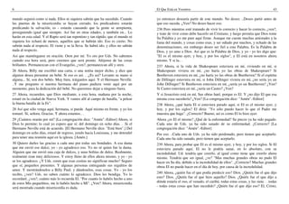 6
mundo seguirá como si nada. Ellos ni siquiera sabrán que ha sucedido. Cuando
las puertas de la misericordia se hayan cerrado, los predicadores estarán
predicando la salvación, es - estarán causando que la gente se arrepienta,
prosiguiendo igual que siempre. Así fue en otras edades, y también en... Lo
harán en esta edad. Y el Rapto será tan repentino y tan rápido, que el mundo ni
siquiera los echará de menos, aquellos que se habrán ido. Eso es cierto. No
sabrán nada al respecto. El viene y se la lleva. Se habrá ido, y ellos no sabrán
nada al respecto.
Así que manténganse en oración. Oren por mí. Yo oro por Uds. No sabemos
cuándo esa hora será, pero creemos que será pronto. Aléjense de las cosas
brillantes. Permanezcan con el Evangelio, ¿ven?, permanezcan allí y oren.
26 Ahora, Billy me escribió una carta, o una notita mejor dicho, y dice que
alguien desea presentar un bebé. Si eso es así. . .¿Es así? Levante su mano si
alguna... Sí, son dos bebés. Muy bien, tráiganlos aquí. Y el Hermano Neville.
..Y me pregunto si nuestra hermana del piano pudiera venir aquí por un
momento, para la dedicación del bebé. No queremos dejar a ninguno fuera.
27 Ahora, recuerden, que Dios mediante, a esta hora, mañana por la noche,
estaré en la ciudad de Nueva York. Y vamos allí al campo de batalla, "a pelear
la buena batalla de la Fe".
28 Así que sólo venga aquí, hermana, si puede. Aquí mismo en frente, y yo los
tomaré. Sí, señora. Gracias. Y ahora estamos.. .
29 ¿Cuántos orarán por mí? [La congregación dice: "Amén".-Editor] Ahora, si
Dios lo permite; lo cual yo espero que sí; del domingo en ocho días. . .Si el
Hermano Neville está de acuerdo. [El Hermano Neville dice: "Está bien".] Del
domingo en ocho días, estaré de regreso, yendo hacia Louisiana, y me detendré
para tener una reunión aquí en la iglesia. [Amén.]
30 Quiero darles las gracias a cada uno por todas sus bondades. A esa dama
que me envió ese dulce, yo - yo agradezco eso. Yo no sé quien fue la dama.
Alguien que me envió una caja de dulces, y unas bolitas de dulce. Realmente,
realmente eran muy deliciosos. Y estoy lleno de ellos ahora mismo, y yo - yo
se los agradezco. ¿Y Uds. creen que esas cositas no significan mucho? Seguro
que sí; pequeños presentes. Y algunas personas entregando sus regalitos de
amor. Y mostrándoselos a Billy Paul; y dándoselos, esas cosas. Yo - yo los
recibo, ¿ven? Uds. no saben cuánto lo agradezco. Dios les bendiga. Yo lo
recordaré, ¿ven?, cuánto más lo recuerda El. "Por cuanto lo habéis hecho a uno
de estos Mis pequeñitos, me lo habéis hecho a Mí". ¿Ven? Ahora, misericordia
será mostrada cuando misericordia es dada.
El Que Está en Vosotros 43
yo entonces desearía partir de este mundo. No deseo. ..Deseo partir antes de
que eso suceda. ¿Ven? No deseo hacer eso.
236 Pero mientras esté tratando de vivir lo correcto y hacer lo correcto, ¿ven?,
y trate de vivir como debe hacerlo un Cristiano, y luego permita que Dios tome
Su Palabra y yo me pare aquí firme. Aunque me cueste muchas amistades y la
fama del mundo, y cosas como esas, y ser odiado por muchos, y echado de las
denominaciones, sin embargo deseo ser fiel a esta Palabra. Es la Palabra de
Dios, y yo amo a Dios. Así que es la Palabra de Dios, y yo - yo les digo que:
"El es el mismo ayer, y hoy, y por los siglos", y El está en nosotros ahora
mismo. Y si la.. .
237 Ahora, si la vida de Shakespeare estuviera en mí, viviendo en mí, si
Shakespeare viviera en mí, ¿no haría yo las obras de Shakespeare? Si
Beethoven estuviera en mí, ¿no haría yo las obras de Beethoven? Si el espíritu
de Dillinger estuviera en mí, si John Dillinger viviera en mí, ¿no sería yo un
John Dillinger? Si Beethoven estuviera en mí, ¿sería yo un Beethoven? ¿Ven?
Si Castro estuviera en mí, ¿sería un Castro? ¿Ven?
Y si Jesucristo está en mí, Sus obras haré, porque es El. Y ¿no dijo El que esa
misma cosa sucedería? ¿Ven? [La congregación dice: "Amén".-Editor]
238 Ahora, ¿qué haría El si estuviera parado aquí, si El es el mismo ayer, y
hoy, y por los siglos? El diría: "Yo sólo puedo hacer lo que el Padre me
muestra que haga". ¿Correcto? Bueno, así es como El lo hizo ayer.
Ahora ¿es El el mismo? ¿Qué de la enfermedad? Su precio ya ha sido pagado.
Cada uno de Uds. ya ha sido sanado de su enfermedad. ¿Correcto? [La
congregación dice: "Amén".-Editor]
Por eso. ..Cada uno de Uds. ya ha sido perdonado, pero tienen que aceptarlo.
Cada uno ha sido sanado, pero tienen que aceptarlo.
239 Ahora, para probar que El es el mismo ayer, y hoy, y por los siglos. Si El
estuviera parado aquí, El no le podría sanar, en lo absoluto, con su
incredulidad. Ud. tendría que creerlo, al igual como tiene que creerlo ahora
mismo. Tendría que ser igual, ¿ve? "Mas muchas grandes obras no pudo El
hacer en Su día, debido a la incredulidad de ellos". ¿Correcto? Muchas grandes
obras El no puede hacer en el día de hoy, por causa de la incredulidad.
240 Ahora, ¿quién fue el que podía predecir eso? Dios. ¿Quién fue el que dijo
esto? Dios. ¿Quién fue el que hizo aquello? Dios. ¿Quién fue el que dijo a
dónde estaría el oso, el venado, el caribú, todas estas cosas, y las siete. . .todas
- todas estas cosas que han sucedido? ¿Quién fue el que dijo eso? El, Cristo,
 