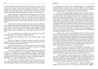28
que fueron ordenados, preordenados para esto. El pudo ver la razón. Vio a
Uzías en la leprosería, un gran hombre que trató de imitar algo. Vio a Dios
sentado allí, y también vio cómo Dios preparaba a Sus siervos y cómo los
enviaba. Todo esto lo obligó a decir: "¡Soy un pecador!" Fue entonces cuando
le vino su tiempo de purificación, después de que confesó: "Soy un pecador."
El mismo profeta, un hombre que conocía el palacio real, y conocido
como profeta. ¿Me están escuchando? La visión del Señor, hizo que este
profeta ordenado exclamara: "¡Ay de mí, un hombre de labios inmundos,
habitando entre gente de labios inmundos, y mis ojos han visto el orden del
Señor!" Hermano ministro, ¿puedes verlo? "Mis ojos han visto el orden del
Señor."
Entonces vino el tiempo de limpieza. He aquí, salió un querubín con
un carbón encendido del altar, que había tomado con unas tenazas y lo colocó
en sus manos. Y esto hizo que Isaías inclinara su cabeza, porque estaba listo
para confesar, y confesó de que era un hombre inmundo, porque se había
fijado en algún obispo, o alguien más como su ejemplo, en lugar de enfocar en
Dios.
En vez de enfocarse en la Palabra, Ud. se enfoca en un credo.
Inclinándose, dijo: "Soy un hombre de labios inmundos."
El ángel vino con el fuego y lo colocó en sus labios y le dijo: "Ahora
eres limpio."
Fíjese en el orden. No le presentó un libro de catecismo. Dios no
prepara a Sus siervos con libros y el catecismo, más bien prepara a Sus siervos
con fuego, fuego que purifica, fuego del Altar.
Y entonces exclamó y dijo: "¡Ay de mí, porque he errado! He tomado
como ejemplo, y he puesto mi confianza en un hombre, mas ahora veo el orden
del Señor." Y lo purificó con el carbón encendido.
Ahora, ¿no es maravilloso ver como este hombre reconoció que era un
pecador? Y vean lo que hizo Dios, en el momento cuando éste reconoció que
era pecador. ¡El confesó que era pecador! Confesó su maldad, y fue entonces
cuando vio lo que Dios hizo, y cómo lo hizo, cómo lo limpió con un carbón
encendido. No fue por la declaración de un credo, o un rosario, tampoco fue
algo histórico. Lo limpió con tiempo presente, con fuego vivo.
Y la Biblia dice: "La promesa es para vosotros, para vuestros hijos,
para aquellos que están lejos, para cuantos el Señor nuestro Dios llamare."
Este mismo Espíritu Santo, este mismo Jesús, que bajó en forma del Espíritu
Influencia 5
ver si podían tender un puente sobre esa extensión de agua. Y no podían hallar
a ningún hombre en América que se atrevería. Dijeron que las arenas no
podían soportar el peso. Entonces hicieron un llamado universal, buscando
constructores de puentes, y nadie quiso tomar esa responsabilidad.
Por fin, una compañía inglesa respondió, y tomó el contrato. Después
de tomar las respectivas pruebas del terreno, dijeron que tomarían el contrato y
que construirían el puente. ¿Por qué? Recuerden, su reputación o bien, el
honor de la compañía mundialmente famosa en la construcción de puentes,
todo reposaba en el resultado del trabajo en aquel puente. No importaba lo que
habían hecho en el pasado; esta obra, que dijeron que podían terminar
reflejaría en realidad lo que decían que eran. Dijeron que tuvieron que probar
cada tomillo usado allí y cada pieza de metal. Tomaron en cuenta la tierra, la
profundidad, y la presión que el agua iba a ejercer sobre la tierra. Entonces
todos los demás constructores, parados alrededor, dijeron: "Eso se va a caer."
Pero en el día de la inauguración, el constructor mismo, poniéndose a la
cabeza de una marcha, cruzó el puente, porque él sabía que su trabajo había
sido totalmente probado, y que resistiría.
Creo que esa es una cosa que podríamos tomar en cuenta en la vida
Cristiana. Tenía que haber un puente para que la raza humana tuviera cómo
salir de este mundo algún día. Y no había nadie que capaz de hacerlo. Los
Angeles, los Arcángeles, Serafines, Querubines, no había ninguna posibilidad.
Pero Dios mismo bajó en forma humana y abrió el camino, hizo el puente y
fue el primero en cruzarlo, trazando la ruta del sepulcro hasta la Gloria. Y en
eso mostró la reflexión. Cada nervio de Su cuerpo, cada pensamiento de Su
mente, cada poder que estaba en El, todo fue probado por el enemigo. Pero El
resistió la prueba, aún la misma muerte, cuando la conquistó.
Este joven, Uzías, del cual estamos hablando en esta mañana, a los
ojos de Isaías era un héroe. El profeta joven, Isaías, en los días del también,
joven rey Uzías, admiraba a éste porque era un gran hombre. El tenía unos
antecedentes muy finos. Su papá y su mamá, eran estrictos y firmes creyentes
en Dios. Y habían levantado a su hijo para que sirviera y honrara a Dios.
Una de las grandes carencias del día presente en América, y en el resto
del mundo, es padres piadosos, que puedan ejercer una influencia sobre sus
hijos. Los padres de hoy se han alejado de los principios de las Escrituras. Se
han ido más bien tras las modas del mundo. Las iglesias han hecho lo mismo.
Al hacer esto, nos hemos descuidado, trayendo así el mundo a la iglesia.
Por eso es que tenemos este gran día de... Digo esto respetuosamente
delante de estos jóvenes, pero es la razón por cual hay tantos "hippies,"
 
