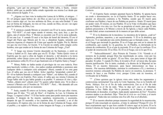 8 UN ABSOLUTO
pregunta, “¿por qué me persigues?”. Miren, Pablo sabía, o Saulo, (mejor
dicho), sabía que su pueblo había estado siguiendo esa misma Luz desde que
ellos salieron de Egipto. Y si…
41
¿Alguna vez han visto la traducción Lamsa de la Biblia, el antiguo…?
El—el antiguo signo hebreo de—de Dios es una Luz en forma de triángulo;
más o menos algo así, los tres atributos de Dios, en una sola Deidad. Y esta
Luz en forma de triángulo, los tres en Uno, siendo un Dios, era un—un signo
para los hebreos, de Dios, Luz.
42
Y entonces cuando Moisés se encontró con Él en la zarza, entonces Él
dijo: “YO SOY”, el cual sigue siendo el mismo, tres; ayer, hoy, y por los
siglos, aún el mismo Dios. Y Moisés se encontró con Él en la zarza ardiendo.
Él era una Luz. Y cuando Él sacó a los hijos de Israel del desierto, Él era el
Ángel del Pacto que Moisés por fe vio, y abandonó Egipto, teniendo por
mayores riquezas el vituperio de Cristo que aquello de Egipto. Por fe, Moisés
vio que ése era Cristo, la Unción. Y la Unción no estaba sobre ningún cierto
hombre, sino que estaba en la forma de una Columna de Fuego. ¿Ven?
43
Y luego esa misma Unción descendió en Su bautismo, y entró en
Cristo y habitó en Él. Juan sabía que era Él. Él dijo: “Sobre Quien vieres al
Espíritu que los sacó a ellos de Egipto al desierto, y del desierto a la tierra
prometida, sobre Quien vieres esta forma triangular de Dios descendiendo y
que permanece sobre Él, Él es el que bautizará con el Espíritu Santo y Fuego”.
44
Miren, Pablo no había tenido el privilegio de ver esto todavía. Pero
para hacérselo verídico a Uds., ¡los judíos estaban prohibidos a postrarse ante
cualquier ídolo o cualquier cosa semejante! Ahora, cuando él vio esta gran
Luz, él sabía que eso era el Señor. Señor significa “propiedad, control de”.
Él—él no hubiera llamado a cualquier cosa “Señor”, ese hebreo fiel, cuando él
sabía que Eso era Espíritu. Pero noten, él sabía que esa misma Columna de
Fuego había sido la que había guiado a su pueblo. Y entonces él vino y dijo:
“Señor, ¿Quién eres? ¿Quién eres? Yo quiero saber Quién eres. Tú te diste a
conocer a Moisés con el Nombre de ‘YO SOY’”. Pero… Me detendré allí con
ese pensamiento, sólo por un momento.
45
Jesús, cuando Él estuvo en la tierra, ungido con Eso que ellos vieron,
fíjense que Él dijo: “Yo salí de Dios”, el Espíritu, la Luz, la Columna de
Fuego, “y regreso a Dios”. Y Él fue hecho carne para poder morir por nuestros
pecados. Y después de Su muerte, sepultura, resurrección, y ascensión,
después de que Él ascendió; a los cuarenta días, Él ascendió; y en el día
cincuentavo, Él regreso otra vez en la forma de una Columna de Fuego, entre
el pueblo, y se separó a Sí Mismo, como lenguas de Fuego, y se asentó sobre
21
esa justificación que apunta al creyente directamente a la Estrella del Norte.
Correcto.
122
El Espíritu Santo siempre apuntará hacia la Palabra. Si apunta hacia
un credo o denominación, no es el Espíritu Santo. Él no podría hacer eso,
apuntar en dirección contraria a Su Palabra, siendo que Él murió para
confirmar esa Palabra y hacer de esa Palabra un positivo. Amén. Él murió para
así poder venir, Él mismo, en esa Palabra. Él es la Vida vivificadora que hace
que esa Palabra viva otra vez. Ese fue su propósito al morir, para que Él aún
pudiera proyectarse a Sí Mismo a través de Su Iglesia, y hacer cada Palabra,
en cada Edad, actuar exactamente de la manera en que debe actuar.
123
Él es la dinámica de la mecánica. La mecánica de la Iglesia, ¿cuál es?
Apóstoles, profetas, maestros, y así sucesivamente. Y Él es la dinámica que
opera eso. Y es operada por una cierta dinámica que es llamada como… Él, Él
es el Fuego que enciende la gasolina. Él es el Fuego que está en la cámara de
combustión, que cuando la—la gasolina, la—la Palabra, es derramada en la
cámara de combustión, Él es el que la enciende. Él es el que la confirma. Él es
el poder de resurrección. Él es Dios. Él, Él es el Fuego, eso es lo que Él es.
124
“Indiscutiblemente”, dice Primera de Timoteo 3:16: “Grande es el
misterio de la piedad; porque Dios fue manifestado en carne, visto por los
ángeles, recibido arriba en gloria”. Él era Dios, vino para tomar el lugar del
pecador. Sí señor. Y cuando Él, Dios, lo levantó a Él al—al tercer día, fue para
nuestra justificación. Por lo tanto, exaltado a la diestra de la Majestad en las
Altura, Él es nuestro Intercesor, para hacer intercesiones en base a
nuestra…Por nuestras debilidades, mientras lo confesamos a Él, y morimos a
nosotros mismos colocando Su Palabra de nuevo en nosotros, la promesa. Y
nuestra fe hace a esa Palabra vivir, porque Cristo está en nosotros, el
vivificador de la Palabra.
125
¡Cómo quisiera que la iglesia viera esto; todos los argumentos y
controversias terminarían! Esa sería la Corte Suprema. Esa es la Estrella del
Norte. Aleluya. Eso es el fin de toda controversia. Ese es el fin de toda
pregunta. Ese es el fin de todo. “Dios lo dijo así”, eso es el Absoluto.
Aférrense a Eso. Pablo dijo: “Ni lo presente, ni lo futuro, ni muerte, ni
enfermedad, ni desnudez, ni peligro, nada puede separarnos de Eso”. Nosotros
estamos atados a un absoluto. Dijo: “Para mí el vivir es—es Cristo, y el morir
es ganancia”. Nada más nos sostiene sino Eso allí. Ese es el absoluto.
126
Él es nuestro absoluto porque tenemos la seguridad de la resurrección,
porque Él está resucitado en nosotros. ¿Cómo lo sabemos? Porque Él vive. Él
hace exactamente aquí lo que hizo cuando Él estuvo aquí en la tierra. Él es la
misma Columna de Fuego de la cual tenemos la fotografía allí. Él es el mismo
 
