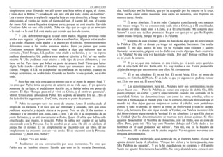 6 UN ABSOLUTO
simplemente estar flotando por allí como una hoja sobre el agua, el viento.
Como dice la Biblia: “Llevados de acá para allá por todo viento de doctrina”.
Los vientos vienen y soplan la pequeña hoja en esta dirección, y luego viene
otro viento, el viento del norte, el viento del sur, el viento del este, el viento
del oeste. Ud. nunca llegará a ninguna parte, porque no está estable. La vida
Cristiana debe ser una vida estable. Debe ser algo que es—que es un principio
a lo cual—a lo cual Ud. está atado, que es más que la vida misma.
31
Y Uds. deben tener algo a lo cual estén atados. Algunas personas están
atadas a su negocio. Algunos están atados a sus familias. Algunos están atados
a un credo. Algunos están atados a su puesto en el ejército. Nosotros tenemos
diferentes cosas a las cuales estamos atados. Pero yo pienso que como
Cristianos nosotros deberíamos estar atados a algo que sabemos que es
correcto. ¿Ven? Porque, Ud. pudiera estar atado a su familia, y su—su esposa
pudiera abandonarlo. Ud. pudiera estar atado al ejército, y Ud. tal vez resulte
muerto. Y Uds. pudieran estar atados a todo tipo de cosas diferentes, y eso
tiene un fin. Pero tiene que haber un poste de amarre final. Tiene que haber
algún lado donde—donde el hombre tiene que amarrarse para su destino
Eterno. Porque, si Ud. va a depositar su confianza en su trabajo, cuando su
trabajo se termine, se acabó todo. Cuando su familia le sea quitada, se acabó
todo.
32
Pero hay una sola cosa que yo pienso que es el poste de amarre final. Y
yo creo que Pablo tenía un poste de amarre en su vida aquí. Y yo quisiera
ponerme de su lado, si pudiéramos decirlo así, y hablar sobre ese poste de
amarre. Él dijo: “Porque para mí el vivir es Cristo, y el morir es ganancia”.
Miren, Cristo era el absoluto de Pablo. Era su poste de amarre. Era su… Era el
fin de todos los argumentos. Era Cristo, ese era su poste de amarre.
33
Pablo no siempre tuvo ese poste de amarre. Antes él estaba atado al
grupo de los fariseos. Y él tuvo que ser entrenado y educado, para que ellos
pudieran aceptarlo y dejarlo atarse a su poste. Pero un día él iba camino a
Damasco y se encontró con Jesús, cara a cara. Y de allí él se desprendió de su
poste farisaico, y se ató nuevamente a Jesús, Quien él sabía que había sido
crucificado, que murió, y resucitó. Pablo lo sabía por cuanto él se había
encontrado con la Persona. Eso lo cambió en el acto. De allí en adelante él
jamás fue el mismo. Él no simplemente se encontró con un libro. Él no
simplemente se encontró con un—un credo. Él se encontró con la Persona:
Jesucristo. “¿Quién eres, Señor?”
Él dijo: “Yo soy Jesús”.
34
Meditemos en esa conversación por unos momentos. Yo creo que
Pablo era un hombre sincero. Siendo que esto es la escuela Dominical,
23
día. Justificado por Su Justicia, que yo he aceptado por Su muerte en la cruz,
Dios hecho carne entre nosotros; aún carne en nosotros, aún Espíritu en
nuestra carne. Amén.
133
Él es mi absoluto. Él es mi todo. Cualquier cosa fuera de eso, nada en
mis brazos traigo. Yo no conozco más nada sino a Cristo, y a Él crucificado;
no deseo oír más nada sino a Cristo, y a Él crucificado. Mi corazón dice
“amén” a cada una de Sus promesas. Es por eso que yo sé que Su Espíritu
Santo es una brújula, porque me guía a la Palabra.
134
Ninguna de esas visiones jamás me han dicho algo que no estuviera en
la Palabra. Oh, allí es donde yo tengo mi seguridad, hermano. Esa noche
cuando Él me dijo acerca de eso, yo he vigilado esas visiones y quiero
llamarles su atención, ¿alguna vez ha dicho esa visión algo que fuera contrario
a la Palabra? Ni una sola vez ha estado errada. ¿Por qué? Porque es Dios. Ese
es mi poste de amarre.
135
Y yo sé, que una mañana, en una visión, yo vi a mis seres queridos
allá al otro lado del río. Están allí. Yo voy rumbo a esa Tierra prometida.
Algún día tengo que encontrarme con ellos. Sí, ciertamente.
136
Él es mi Absoluto. Él es mi Sol. Él es mi Vida. Él es mi poste de
amarre, mi Estrella del Norte. Él es todo lo que yo alguna vez pudiera pensar
ser, Él es eso para mí. Él es mi Vida.
137
Las denominaciones, para mí…No para herir sus sentimientos; yo no
deseo hacer eso. Pero la Palabra es como una espada de doble filo, Ella
puede empujar sin cortar, (¿ven?), especialmente cuando está cortando en la
oscuridad. Noten, las denominaciones son como las otras estrellas, ellas se
mueven a medida que el mundo gira. Eso es correcto. En cada dirección que el
mundo va, ellas dejan que sus mujeres se corten el cabello, usen pantalones
cortos, y todo lo demás, se mueve al ritmo de Hollywood y todo lo demás.
Pero, ¡oh, hermano, Eso aún sigue siendo la Verdad, esa Palabra inconmovible
del Dios viviente sigue siendo la Verdad! Es mi Absoluto. Lo que Ella dice es
la Verdad. Que las denominaciones se muevan para donde quieran. Si ellos
quieren desacreditar el Nombre de Jesucristo, con un título, eso es cosa de
ellos. Pero, para mí: “No hay otro Nombre debajo del Cielo dado a los
hombres en el cual podamos ser salvos”. Para mí, esa es la Palabra de
fundamento, allí es donde está la piedra angular. Yo no quiero moverme con
ninguna denominación.
138
Yo tengo mi Brújula aquí dentro de mí, el Espíritu Santo, el cual me
apunta directo hacia el Absoluto. “Porque los cielos y la tierra pasarán, mas
Mis Palabras no pasarán”. Y yo la he guardado en mi corazón, y el Espíritu
Santo me apuntó directamente hacia Ella. Yo estoy decidido a no conocer otra
 