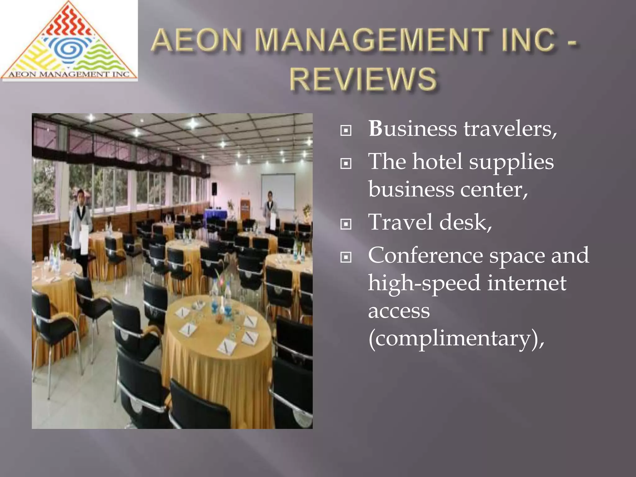  Business travelers,
The hotel supplies
business center,
Travel desk,
Conference space and
high-speed internet
access
(complimentary),