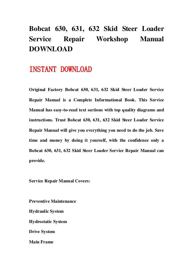 Bobcat 630 631 632 Skid Steer Loader Service Repair