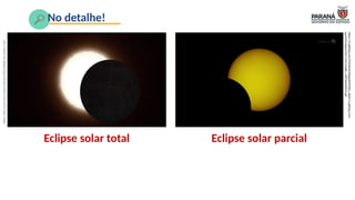 ECLIPSES DO SOL DA LUA ASTRONOMIA EDUCAÇÃO.pptx