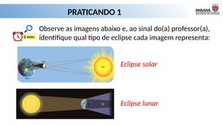 ECLIPSES DO SOL DA LUA ASTRONOMIA EDUCAÇÃO.pptx