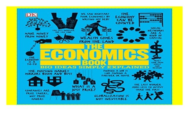 The Economics Book Big Ideas Simply Explained Pdf