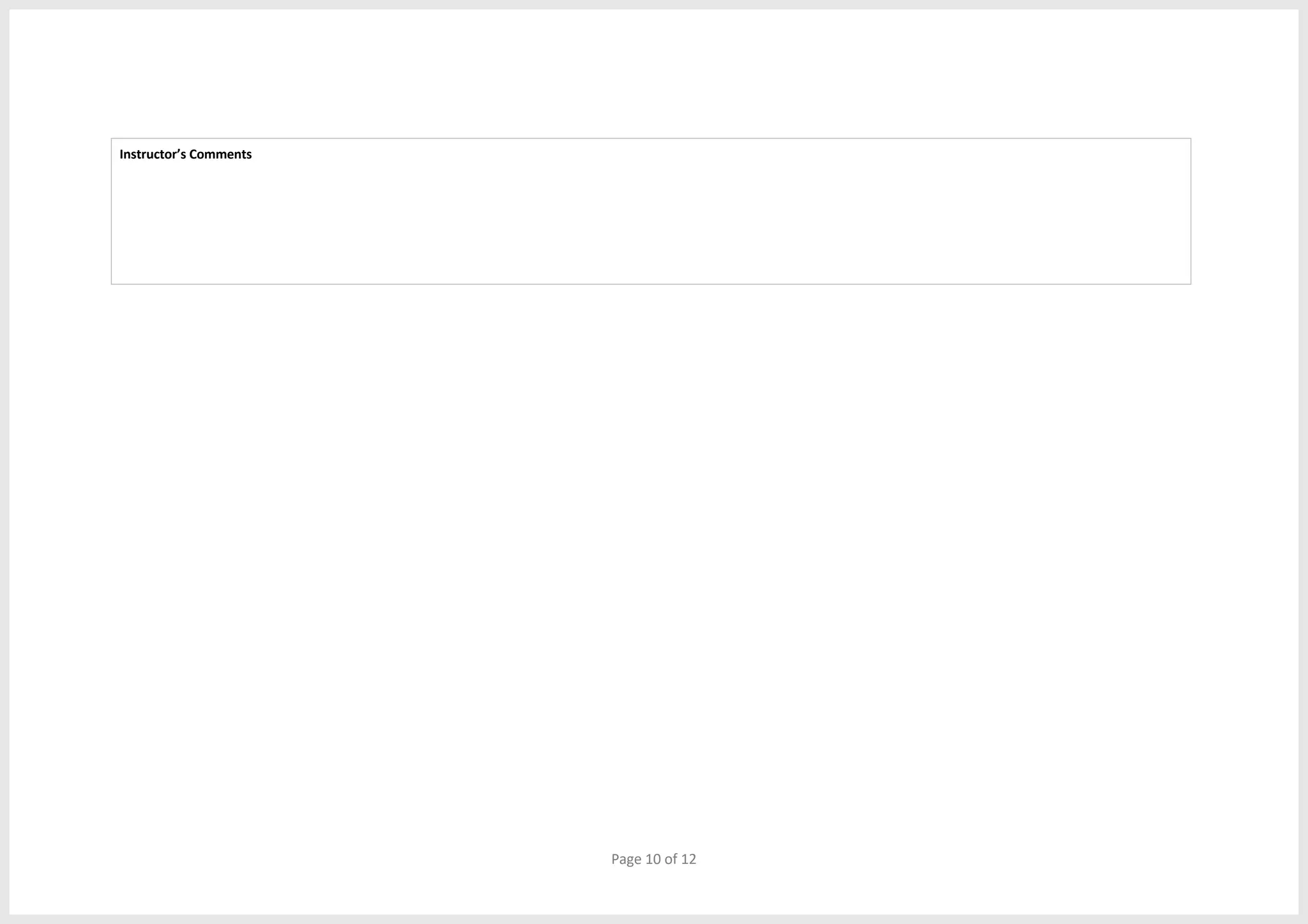 Page 10 of 12
Instructor’s Comments
 
