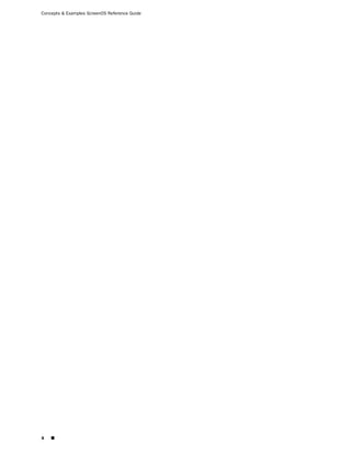 Concepts & Examples ScreenOS Reference Guide




x   ■
 