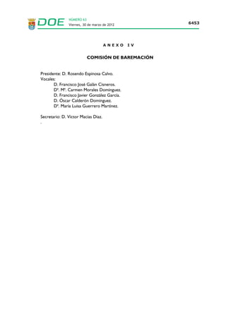 NÚMERO 63
                  Viernes, 30 de marzo de 2012                                                    6445




b) Otras titulaciones distintas de las          0,750
requeridas para el acceso a la
especialidad que se solicita.

I. Por cada ciclo académico: 0,375 puntos.
                                                         Certificación    académica     y   fotocopia
En el caso de titulaciones de primer ciclo,
                                                         compulsada del título exigido como requisito,
no se valorarán a los aspirantes a cuerpos
                                                         así como certificación académica y fotocopia
docentes del grupo B, en ningún caso, el
                                                         compulsada del título alegado como mérito o,
primer título o estudios de esta naturaleza
                                                         en su caso, certificación del abono de los
que presente el aspirante.
                                                         derechos de expedición.
En el caso de los aspirantes a cuerpos
docentes del grupo A, tampoco se valorará
el título o estudios de esta naturaleza que
haya sido necesario superar para la
obtención del título de Licenciado,
Ingeniero o Arquitectura que presente el
aspirante como requisito específico.

2. Por cada grado de Escuelas Oficiales de               Certificación   académica     o    fotocopia
Idiomas: 0,125 puntos.                                   compulsada del título alegado o, en su caso,
                                                         certificado del abono de los derechos de
                                                         expedición.
3. Por el grado medio de conservatorios de               Certificación   académica     o    fotocopia
música: 0,125 puntos.                                    compulsada del título alegado o, en su caso,
4. Por el grado superior de Conservatorios               certificado del abono de los derechos de
de música: 0,250 puntos                                  expedición.

c) Formación continua y publicaciones.         1 punto


I. Cursos, seminarios, grupos de trabajo u               En el caso de la formación continua,
otras actividades de formación: 0,02 puntos              certificación de la actividad donde conste de
por     cada     crédito.   Se     valorarán             modo expreso el número de horas de
exclusivamente las actividades que tengan                duración del curso o número de créditos.
títulos homologados por la Consejería de                 En el caso de las actividades de formación
Educación y Cultura del Gobierno de                      homologadas,       se    deberá    acompañar,
Extremadura u otras Administraciones                     necesariamente, la correspondiente diligencia
Educativas, así como los cursos de la                    de homologación de la actividad expedida por
Universidad.                                             la Consejería de Educación y Cultura del
                                                         Gobierno      de     Extremadura,   u    otras
                                                         Administraciones Educativas.
                                                         En el caso de los cursos de la Universidad. la
                                                         certificación deberá ser emitida por órgano
                                                         competente.
 