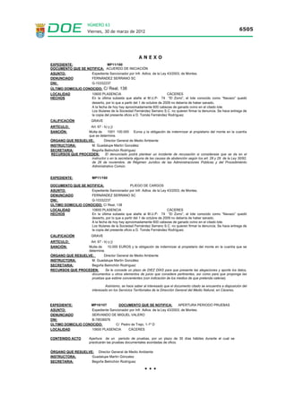NÚMERO 63
                  Viernes, 30 de marzo de 2012                                         6494




con relación a la ayuda a la ganadería ecológica, se comunica la misma, a los efectos previs-
tos en el artículo 59.5 de la Ley 30/1992, de 26 de noviembre, de Régimen Jurídico de las
Administraciones Públicas y del Procedimiento Administrativo Común, modificada por la Ley
4/1999, de 13 de enero.

Contra esta resolución, que no agota la vía administrativa, podrá interponerse recurso de al-
zada ante esta Dirección General o ante el Consejero de Agricultura, Desarrollo Rural, Medio
Ambiente y Energía, en el plazo de un mes contado desde el día siguiente a aquel en que ten-
ga lugar su notificación, de conformidad con lo dispuesto en los artículos 114 y 115 de la Ley
30/1992, de 26 de noviembre, de Régimen Jurídico de las Administraciones Públicas y del
Procedimiento Administrativo Común, en la redacción dada por la Ley 4/1999, de 13 de ene-
ro, que modifica a la anterior. Todo ello sin perjuicio de que pueda interponer cualquier otro
recurso que estime procedente.

El texto íntegro de dicha resolución se encuentra archivado en el Servicio de Ayudas
Complementarias de la Dirección General de Política Agraria Comunitaria, sito en la Avda. de
Portugal, s/n de Mérida, donde podrá dirigirse para su constancia.

Mérida, a 1 de marzo de 2012. El Jefe del Servicio de Ayudas Complementarias, VICENTE
DONCEL CORDERO.

                                             •••


ANUNCIO de 6 de marzo de 2012 por el que se somete a información pública
la solicitud de autorización ambiental unificada de un proyecto de balsa de
almacenamiento de purines, promovido por Doña Teresa, SA, en el término
municipal de Badajoz. (2012080835)

Para dar cumplimiento al artículo 23 del Decreto 81/2011, de 20 de mayo, por el que se aprue-
ba el Reglamento de autorizaciones y comunicación ambiental de la Comunidad Autónoma de
Extremadura, que desarrolla la Ley 5/2010, de 23 de junio, de prevención y calidad ambien-
tal de la Comunidad Autónoma de Extremadura, se comunica al público en general que la so-
licitud de Autorización Ambiental Unificada (AAU) de un proyecto de balsa de almacenamien-
to de purines, promovida por Doña Teresa, SA, en el término municipal de Badajoz, podrá ser
examinado, durante 20 días hábiles, a contar desde el día siguiente al de la publicación del
presente anuncio en el Diario Oficial de Extremadura, en las dependencias de la Dirección
General de Medio Ambiente (DGMA) de la Consejería de Agricultura, Desarrollo Rural, Medio
Ambiente y Energía, Avenida de Luis Ramallo, s/n. de Mérida.

Por otra parte, la solicitud de AAU ha sido remitida por esta DGMA al correspondiente Ayunta-
miento, al cual se le ha solicitado que promueva la participación de los interesados en este
procedimiento.

De acuerdo con lo dispuesto en el punto 31 del artículo 5 de la Ley 5/2010, de 23 de junio,
de prevención y calidad ambiental de la Comunidad Autónoma de Extremadura, el órgano
competente para la resolución de la presente solicitud es la Consejería de Agricultura,
Desarrollo Rural, Medio Ambiente y Energía de la Junta de Extremadura.
 