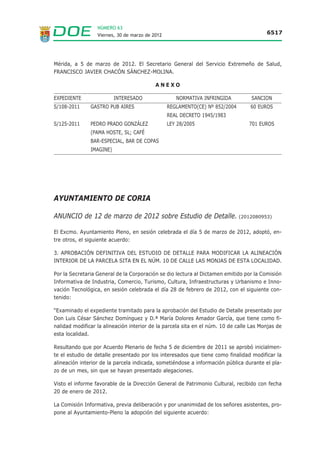 NÚMERO 63
                 Viernes, 30 de marzo de 2012                                         6506




ANUNCIO de 12 de marzo de 2012 sobre notificación de resolución en el
expediente sancionador n.º 055/11-M, en materia de montes. (2012080849)

No habiendo sido posible practicar las notificaciones cuyos datos fundamentales se refieren
en el Anexo de este anuncio y de conformidad con lo prevenido en los artículos 59.5 y 61 de
la Ley 30/1992, de 26 de noviembre, de Régimen Jurídico de las Administraciones Públicas y
del Procedimiento Administrativo Común (BOE n.º 285, de 27 de noviembre), se procede a la
publicación de los referidos datos sin perjuicio del derecho de los interesados a tomar cono-
cimiento íntegro de los documentos que lo contienen en la siguiente dirección:

Consejería de Agricultura, Desarrollo Rural, Medio Ambiente y Energía, Dirección General del
Medio Ambiente, Servicio de Ordenación y Gestión Forestal —planta baja; izda.—, Ctra. San
Vicente, 3 —06071 Badajoz—.

Mérida, a 12 de marzo de 2012. El Director General de Medio Ambiente, ENRIQUE JULIÁN
FUENTES.

                                          ANEXO

Expediente: 055/11-M
Documento que se notifica: Resolución de procedimiento sancionador.
Asunto: Expediente sancionador en materia de montes.
Denunciado: Coto de Santa Eulalia, SL.
Último domicilio conocido: Avda Alemania, 48, 4.º C.
Localidad: 10005 Cáceres.
Hechos: Corta de 25 alcornoques secos sin autorización, en el monte (paraje) “Pol 1 Parc 3/
Pol 29 Parc 1”, del término municipal de Carmonita.
Sanción: Ciento cincuenta euros (150 euros).
Órgano de incoación: Dirección General de Medio Ambiente.
Instructora: Fátima García Serrano.
Recursos que proceden: Recurso de alzada ante el Excmo. Sr. Consejero de Agricultura,
Desarrollo Rural, Medio Ambiente y Energía en el plazo de un mes a contar desde el siguien-
te a la publicación de este anuncio de conformidad con los artículos 107.1 y 114 a 117 de la
Ley de Régimen Jurídico de las Administraciones Públicas y del Procedimiento Administrativo
Común (BOE n.º 285 de 27 de noviembre de 1992) en la redacción dada por la Ley 4/1999,
de 13 de enero, que modifica la anterior. Todo ello, sin perjuicio de que el interesado pueda
ejercitar cualquier otro recurso que estime pertinente.

                                            •••
 